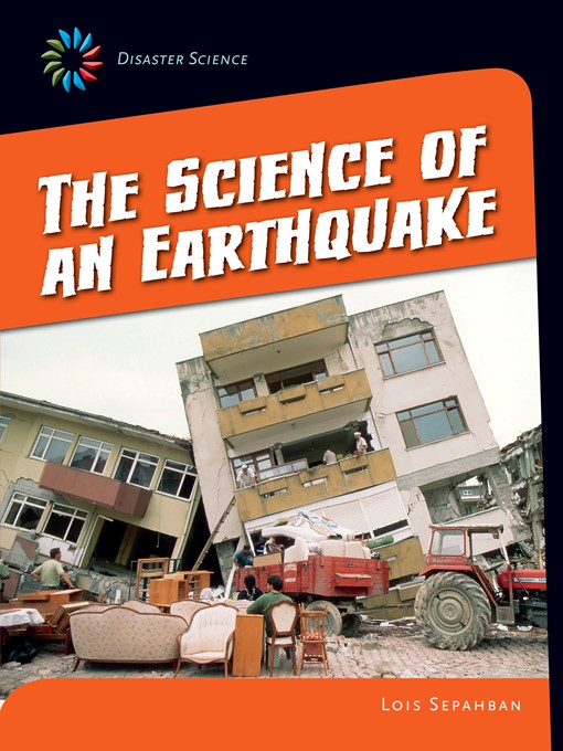 Title details for The Science of an Earthquake by Lois Sepahban - Available